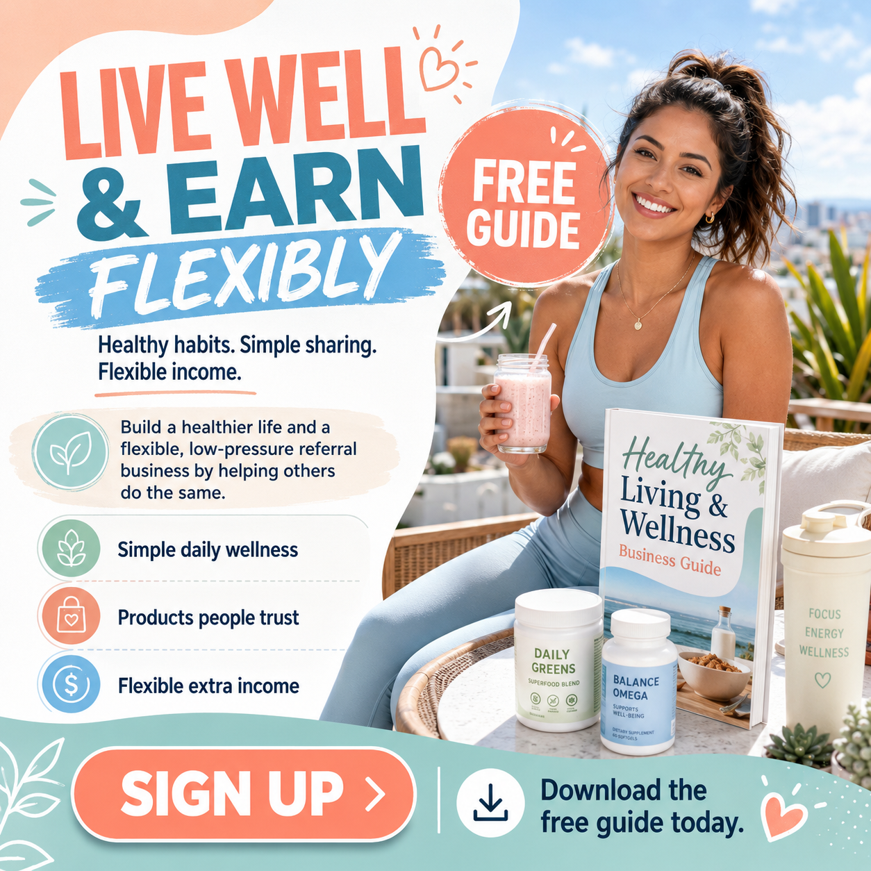 Facebook ad: Live Well & Earn Flexibly — healthy habits, simple sharing, flexible income with a free guide